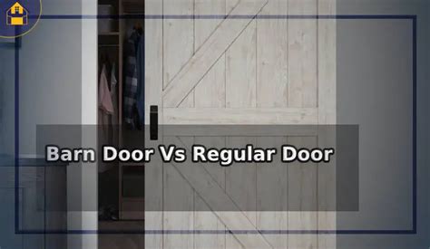 barn door vs regular door